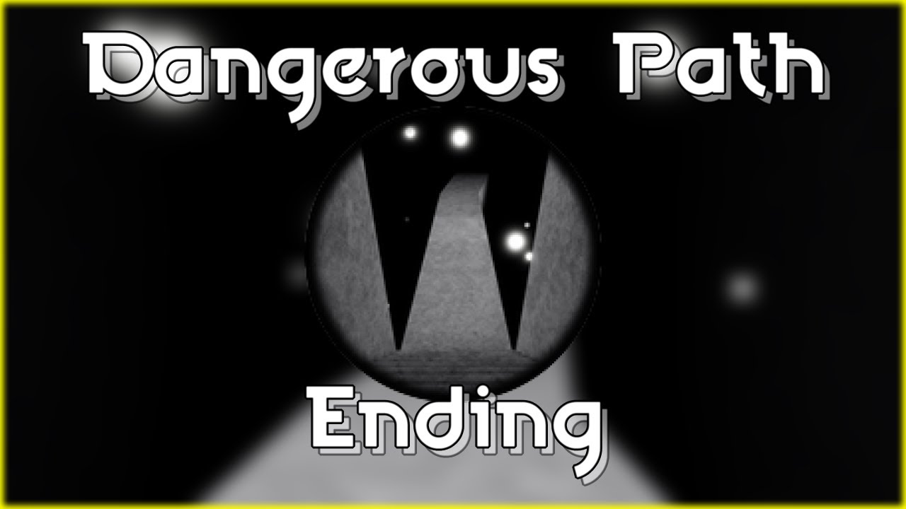 Dangerous Path Guide